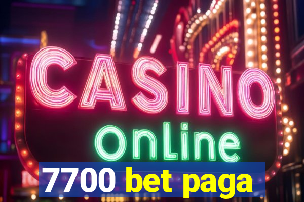 7700 bet paga